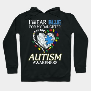 I Wear Blue For My Granddaughter Autism Awareness Accept Understand Love Shirt I Wear Blue For My Granddaughter Autism Awareness Accept Understand Love Shirt Hoodie